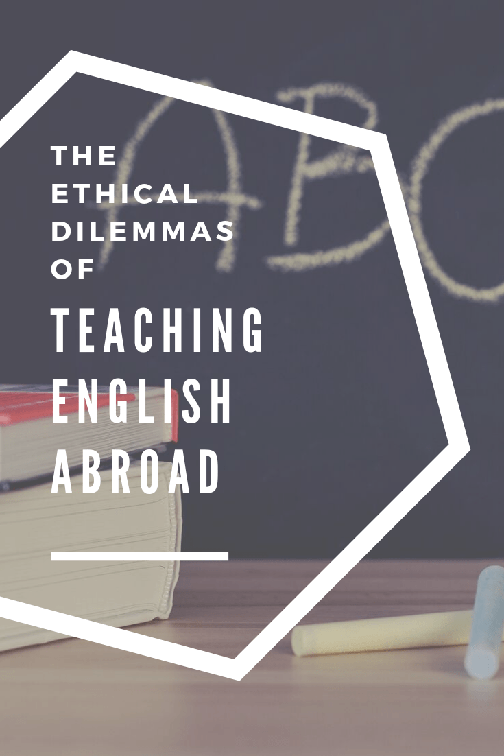 The ethical issues with teaching English abroad, including methodology (100% English), teacher qualifications, and foreign teachers getting paid more than local teachers. 