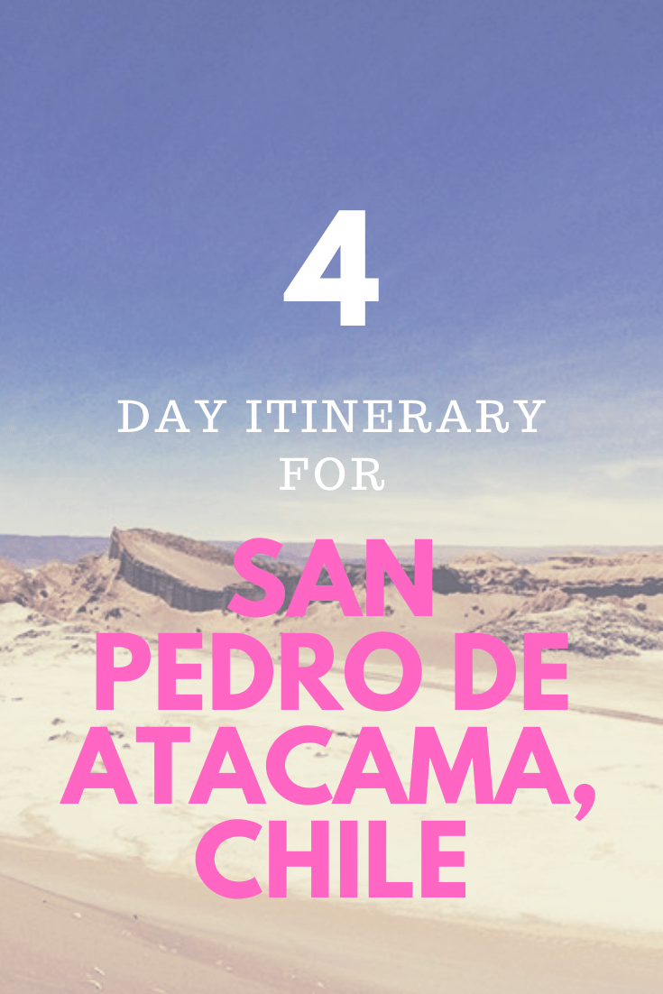 How to Spend 4 Days in San Pedro de Atacama, Chile | All the best things to do if you only have a few days traveling through the Atacama Desert in northern Chile, the driest desert in the world.