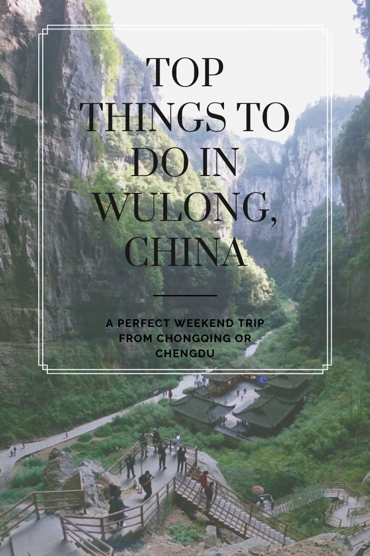 The Best Things to Do in Wulong, China | Wulong is a short distance from Chongqing and Chengdu, and has beautiful scenery that you can marvel at on a nice weekend trip.