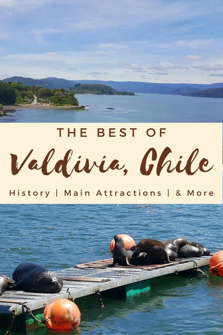 The complete guide to everything about Valdivia, Chile, including lodging, the best time to visit, top 5 best things to do in Valdivia, how to get there, and an introduction to some of the history.